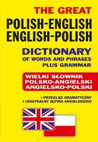 The Great Polish-English, English-Polish Dictionary of Words and Phrases plus Grammar Gordon Jacek