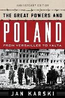 The Great Powers and Poland Karski Jan