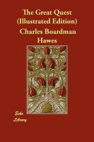 The Great Quest (Illustrated Edition) Hawes Charles Boardman