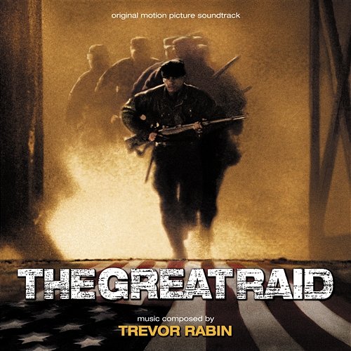 The Great Raid Trevor Rabin