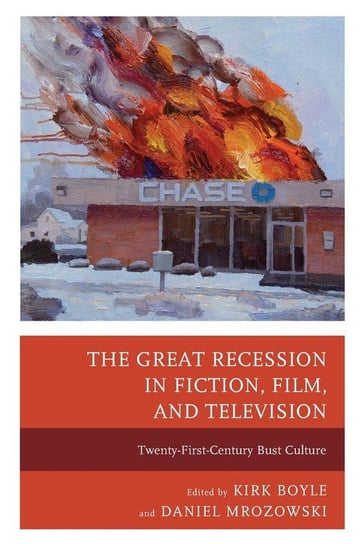 The Great Recession in Fiction, Film, and Television Boyle