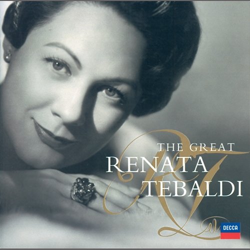 The Great Renata Tebaldi Renata Tebaldi
