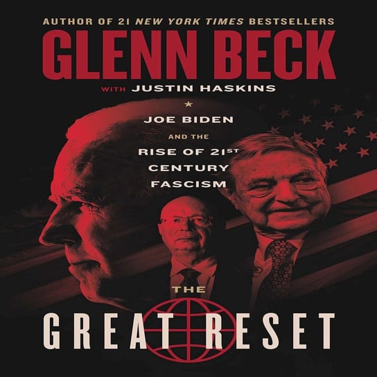 The Great Reset Beck Glenn, Justin Trask Haskins