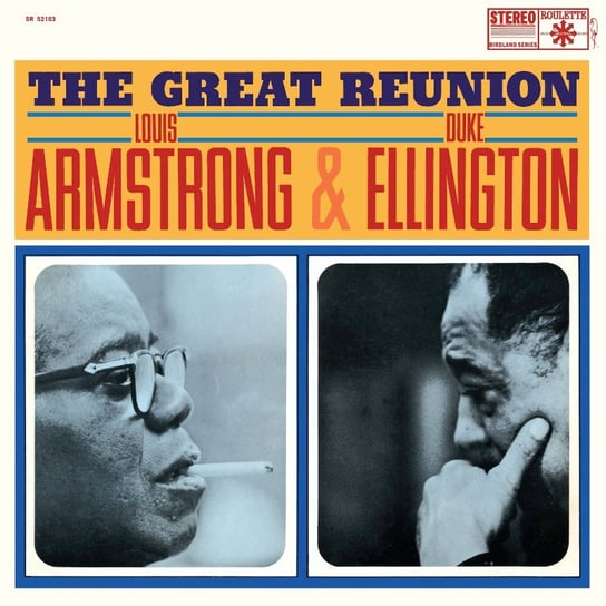 The Great Reunion Armstrong Louis, Ellington Duke