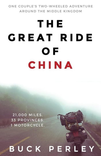 The Great Ride of China Perley Buck