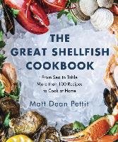 The Great Shellfish Cookbook Pettit Matt Dean