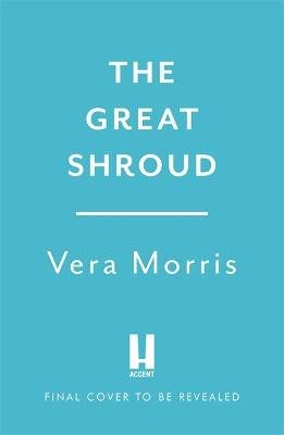 The Great Shroud: A gripping and addictive murder mystery perfect for crime fiction fans (The Anglian Detective Agency Series, Book 5) Vera Morris