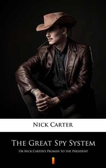 The Great Spy System Carter Nick