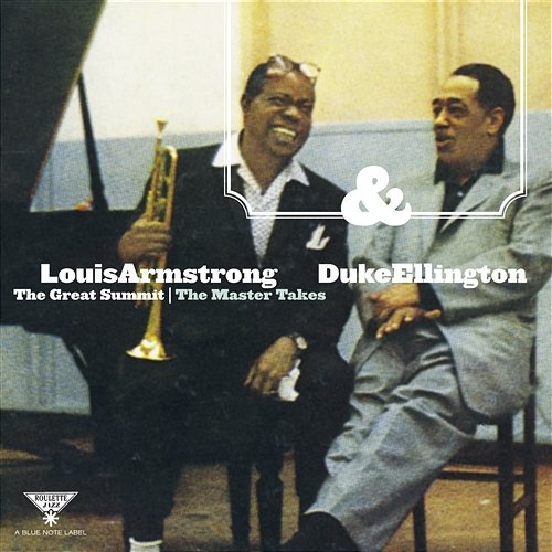The Great Summit - The Master Tapes Louis Armstrong & Duke Ellington