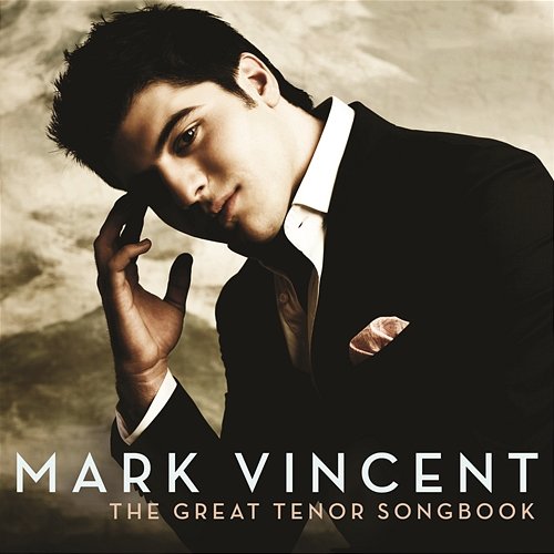 The Great Tenor Songbook Mark Vincent