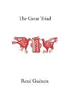 The Great Triad Guenon Rene
