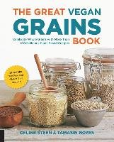 The Great Vegan Grains Book Steen Celine, Noyes Tamasin