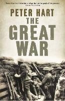 The Great War: 1914-1918 Hart Peter