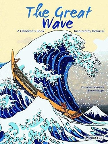 The Great Wave: A Childrens Book Inspired by Hokusai Veronique Massenot