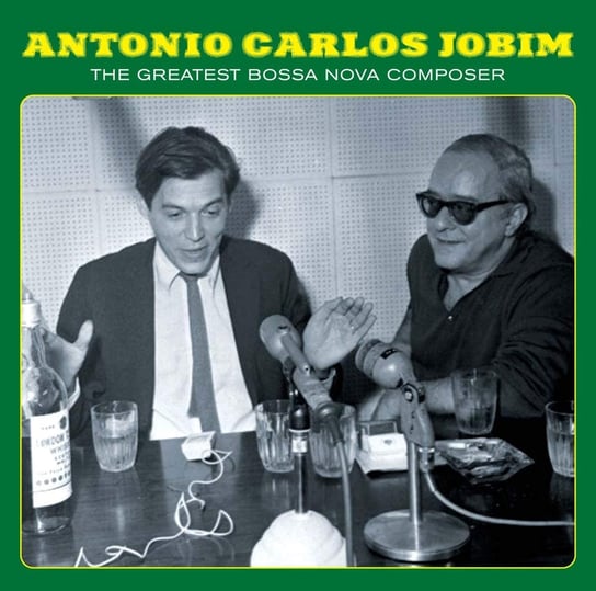 The Greatest Bossa Nova Composer Jobim Antonio Carlos