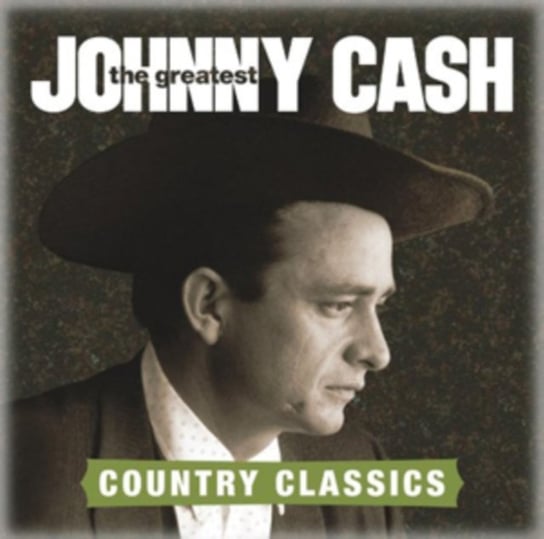 The Greatest: Country Classics Cash Johnny