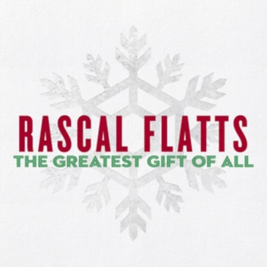 The Greatest Gift Of All Rascal Flatts
