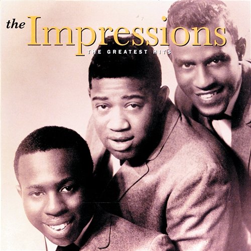 The Greatest Hits The Impressions