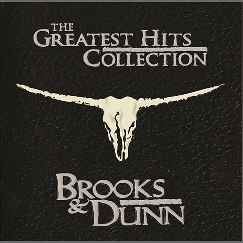 The Greatest Hits Collection Brooks & Dunn
