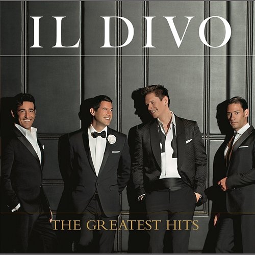 The Greatest Hits (Deluxe) Il Divo