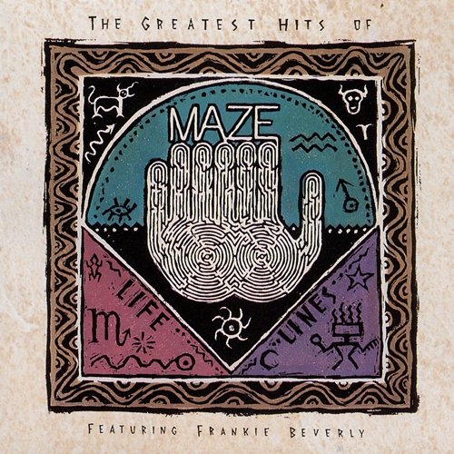 The Greatest Hits: Lifelines Volume 1 Maze, Frankie Beverly