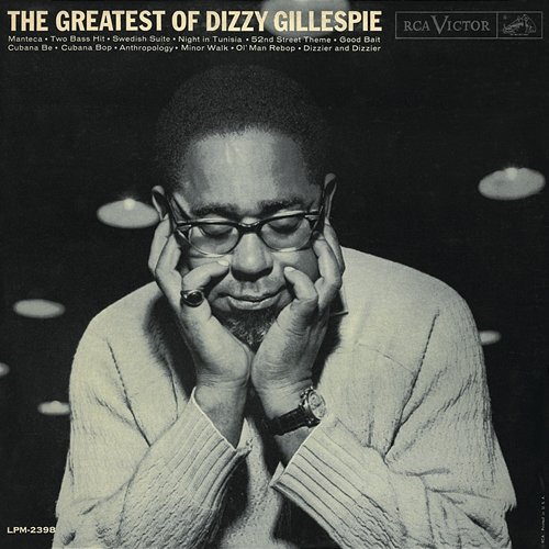 The Greatest of Dizzy Gillespie Dizzy Gillespie