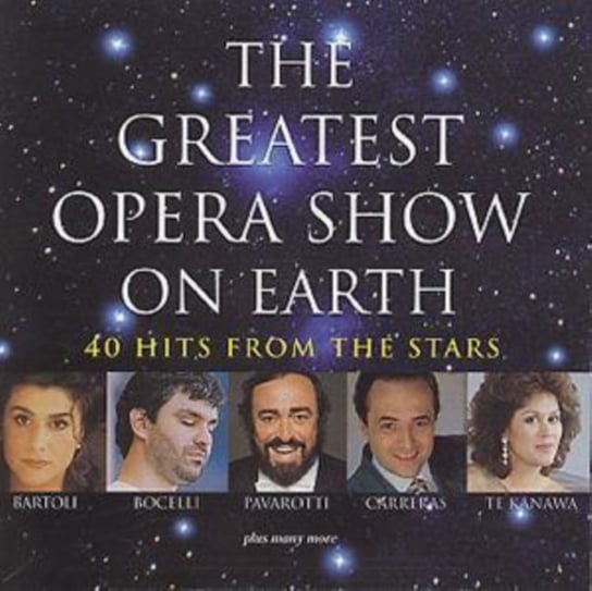 The Greatest Opera Show on Earth Pavarotti Luciano