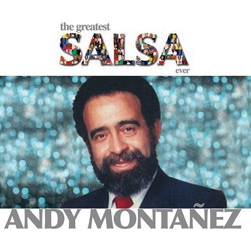 The Greatest Salsa Ever Andy Montañez