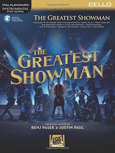 The Greatest Showman: Instrumental Play-Along Series for Cello [With Access Code] Hal Leonard Pub Co