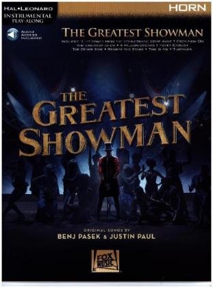 The Greatest Showman: Instrumental Play-Along Series for Horn [With Access Code] Hal Leonard Pub Co