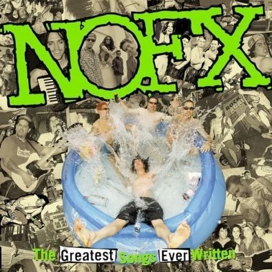 The Greatest Songs Ever Written, płyta winylowa Nofx