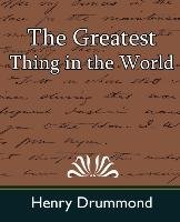 The Greatest Thing in the World Drummond Henry