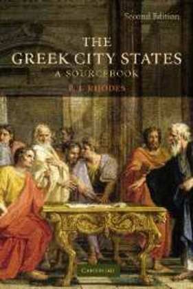 The Greek City States: A Source Book Rhodes Professor P. J.
