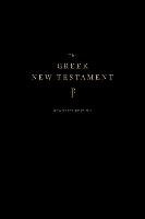 The Greek New Testament, Produced at Tyndale House, Cambridge, Reader's Edition Crossway Books