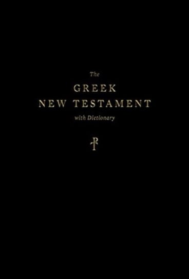 The Greek New Testament, Produced at Tyndale House, Cambridge, with Dictionary Opracowanie zbiorowe