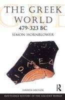 The Greek World 479323 BC Hornblower Simon