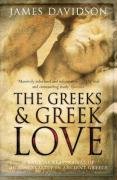 The Greeks And Greek Love Davidson James
