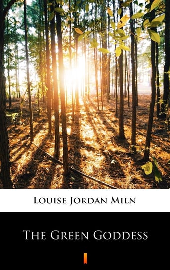 The Green Goddess Miln Louise Jordan