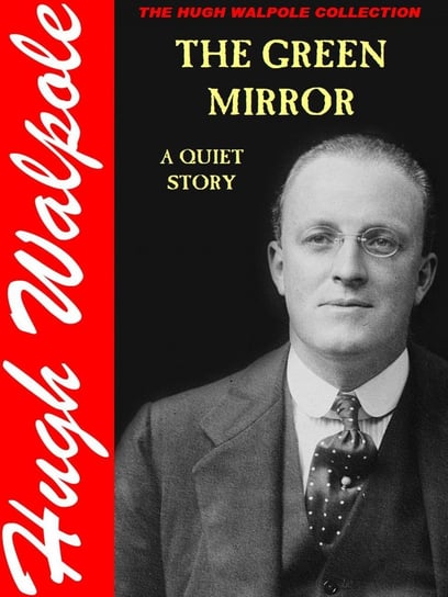 The Green Mirror - ebook epub Hugh Walpole