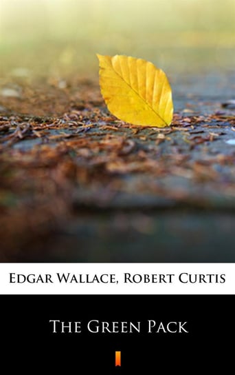 The Green Pack Edgar Wallace, Curtis Robert