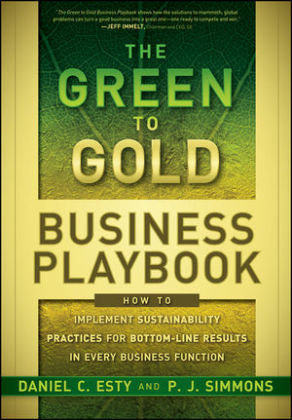The Green to Gold Business Playbook Esty Daniel C., Simmons P.J.