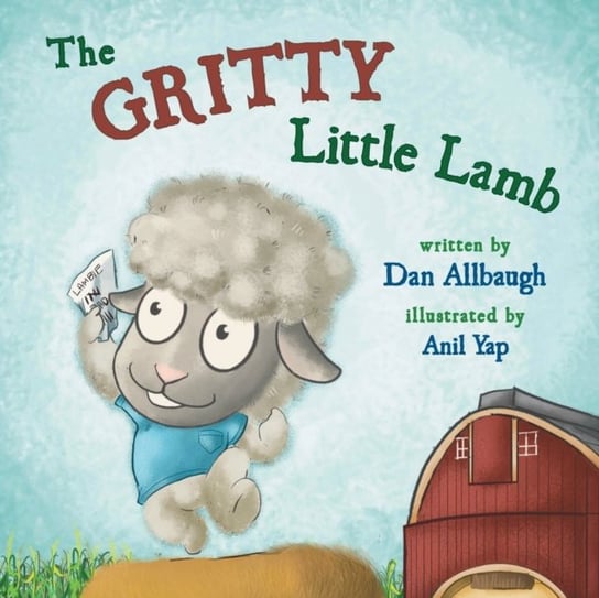 The Gritty Little Lamb Dan Allbaugh