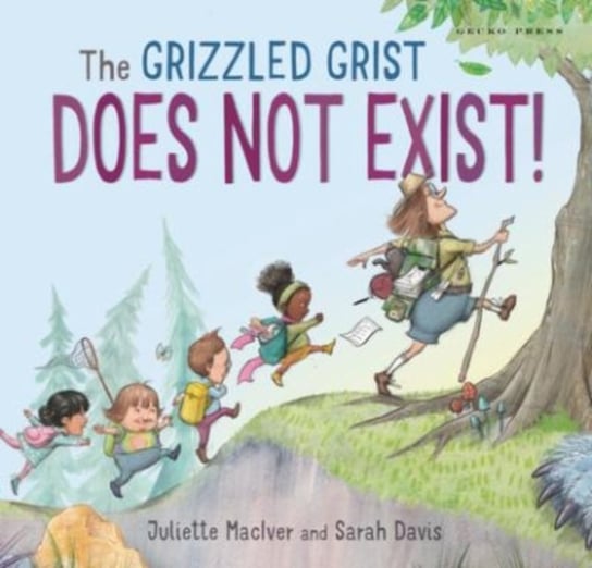 The Grizzled Grist Does Not Exist Juliette MacIver