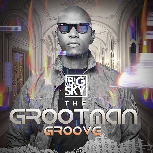 The Grootman Groove DJ Big Sky