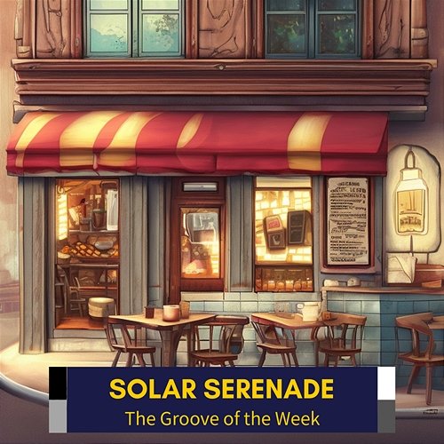 The Groove of the Week Solar Serenade