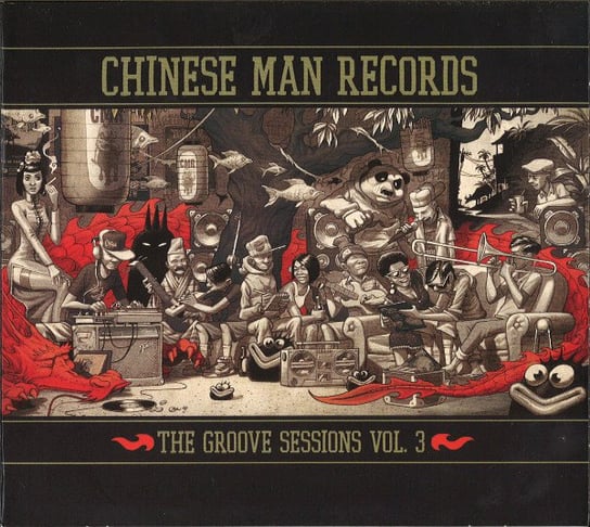The Groove Sessions. Volume 3 Chinese Man