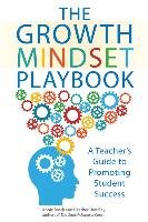 The Growth Mindset Playbook: A Teacher's Guide to Promoting Student Success Brock Annie, Hundley Heather