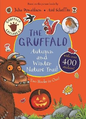 The Gruffalo Autumn and Winter Nature Trail Donaldson Julia