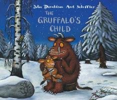 The Gruffalo's Child Donaldson Julia, Axel Scheffler