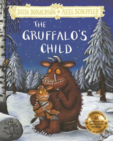 The Gruffalo's Child: Hardback Gift Edition Donaldson Julia